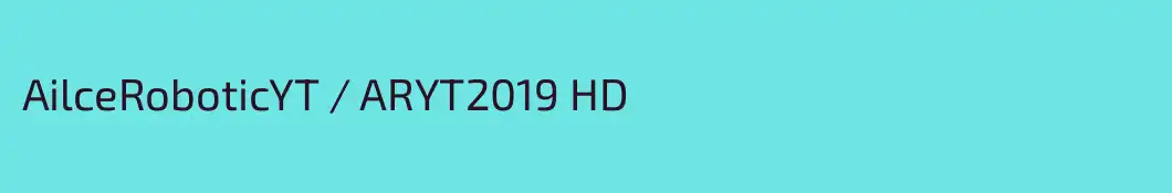 AilceRoboticYT / ARYT2019 HD